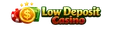 low deposit casino