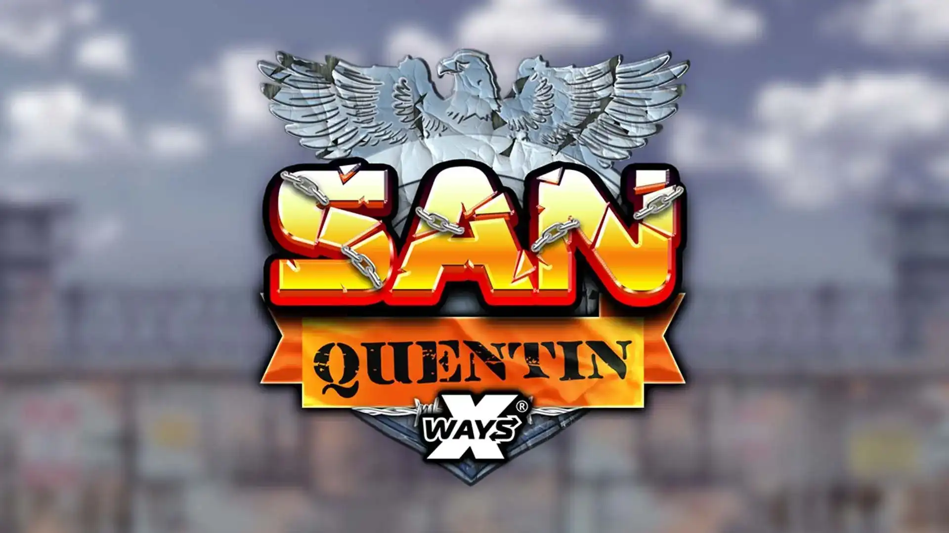 San Quentin xWays - lowdeposit-casino-ca.com